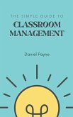 The Simple Guide to Classroom Management