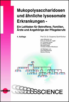 Mukopolysaccharidosen und ähnliche lysosomale Erkrankungen - Ein Leitfaden für Betroffene, Familien, Ärzte und Angehörige der Pflegeberufe - Kircher, Susanne Gerit