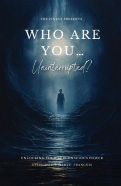 Who Are You...Uninterrupted? - Francois, Stephanie 'Liberty'