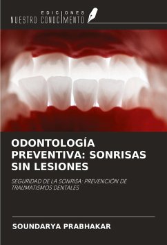 Cover ODONTOLOGÍA PREVENTIVA: SONRISAS SIN LESIONES