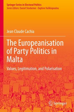 The Europeanisation of Party Politics in Malta - Cachia, Jean Claude