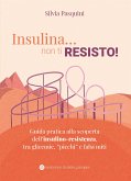 Insulina... non ti resisto! (eBook, ePUB)