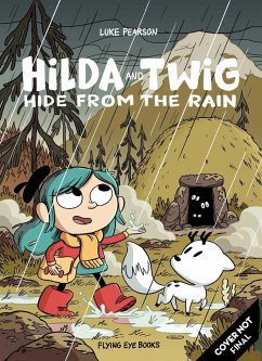 Hilda and Twig: Hide from the Rain - Pearson, Luke
