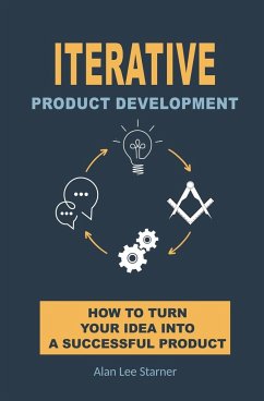 Iterative Product Development - Starner, Alan