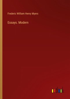 Essays. Modern - Myers, Frederic William Henry