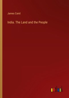 India. The Land and the People - Caird, James