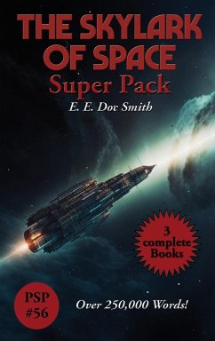 The Skylark of Space Super Pack - Smith, E. E Doc