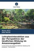 Lehrplaninteraktion aus der Perspektive der ländlichen Bildung im Amazonasgebiet