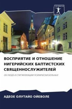 VOSPRIYaTIE I OTNOShENIE NIGERIJSKIH BAPTISTSKIH SVYaShhENNOSLUZhITELEJ - OJEVOLE, ADEOE OLUTAJO