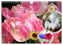A Flower Festival (Wall Calendar 2025 DIN A4 landscape), CALVENDO 12 Month Wall Calendar