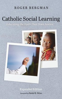Catholic Social Learning, Expanded Edition - Bergman, Roger
