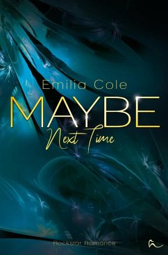 Maybe Next Time - Cole, Emilia