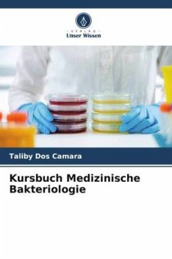 Kursbuch Medizinische Bakteriologie - Dos Camara, Taliby