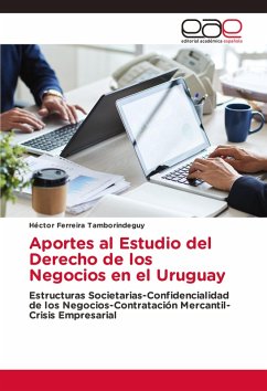 Aportes al Estudio del Derecho de los Negocios en el Uruguay