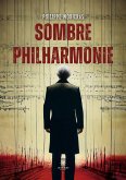 Sombre philharmonie