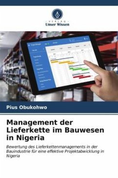 Management der Lieferkette im Bauwesen in Nigeria - Obukohwo, Pius