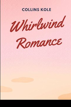 Whirlwind Romance - Collins, Kole