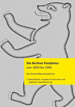 Die Berliner Postämter von 1850 bis 1993 - Stamm, Klaus-Dieter