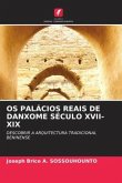 OS PALÁCIOS REAIS DE DANXOME SÉCULO XVII-XIX