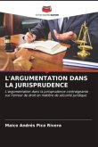 L'ARGUMENTATION DANS LA JURISPRUDENCE