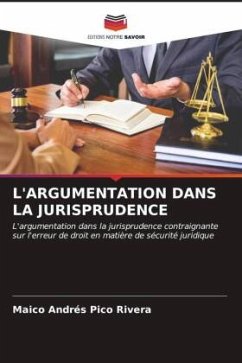 L'ARGUMENTATION DANS LA JURISPRUDENCE - Pico Rivera, Maico Andrés