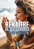 Renaître de ses cendres