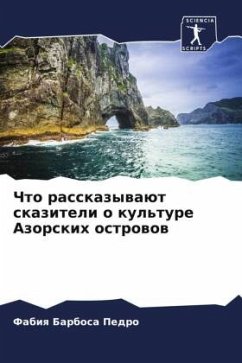 Chto rasskazywaüt skaziteli o kul'ture Azorskih ostrowow - Barbosa Pedro, Fabiq