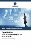 Qualitative phänomenologische Methodik: