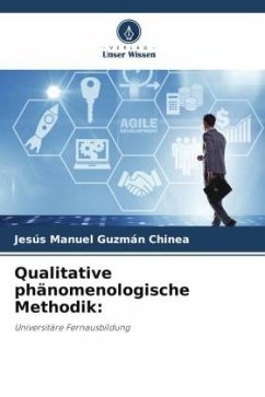 Qualitative phänomenologische Methodik: - Guzmán Chinea, Jesús Manuel