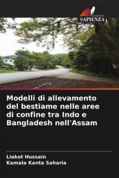 Modelli di allevamento del bestiame nelle aree di confine tra Indo e Bangladesh nell'Assam - Hussain, Liakot;Saharia, Kamala Kanta