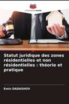 Statut juridique des zones résidentielles et non résidentielles : théorie et pratique - DADASHOV, Emin