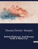 British Highways And Byways From A Motor Car