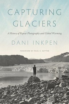 Capturing Glaciers - Inkpen, Dani