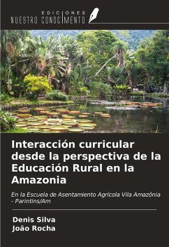 Interacción curricular desde la perspectiva de la Educación Rural en la Amazonia Cover Interacción curricular desde la perspectiva de la Educación Rural en la Amazonia