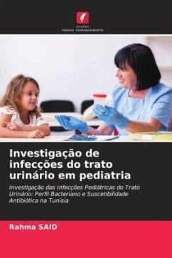Investigação de infecções do trato urinário em pediatria - SAID, Rahma