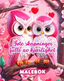 Søte skapninger fulle av kjærlighet Malebok Kilde til uendelig kreativitet Ideell gave til Valentinsdagen