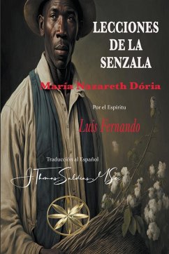 Lecciones de la Senzala - Angola, Por El Espíritu Luis Fernando; Dória, Maria Nazareth