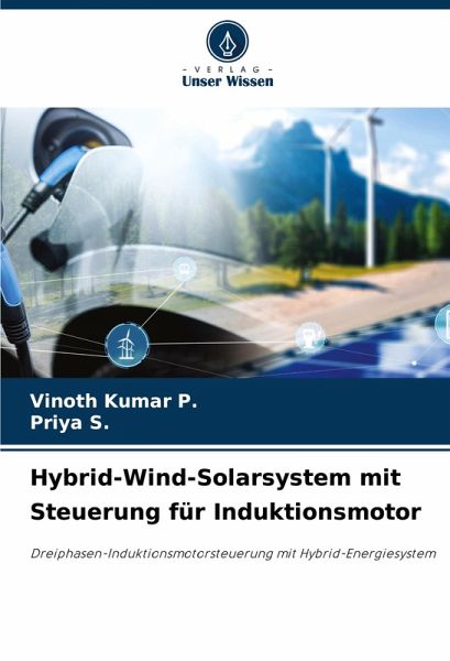 Hybrid-Wind-Solarsystem mit Steuerung für Induktionsmotor Hybrid-Wind-Solarsystem mit Steuerung für Induktionsmotor