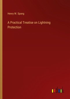 A Practical Treatise on Lightning Protection