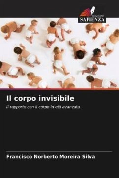 Il corpo invisibile - Silva, Francisco Norberto Moreira