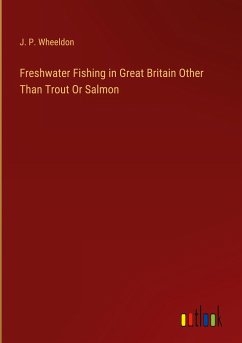 Freshwater Fishing in Great Britain Other Than Trout Or Salmon