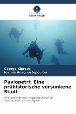 Pavlopetri: Eine prähistorische versunkene Stadt - Kipreos, George;Anagnostopoulou, Ioanna