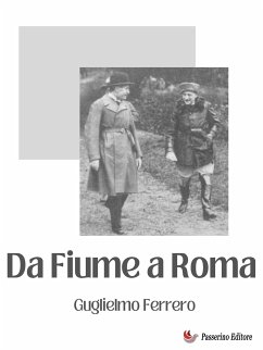 Da Fiume a Roma (eBook, ePUB) - Ferrero, Gugliemo