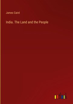 India. The Land and the People - Caird, James