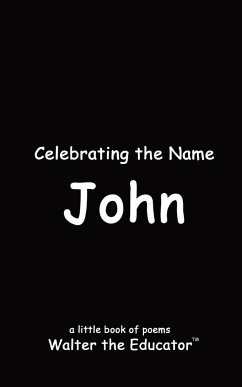 Celebrating the Name John - Walter the Educator