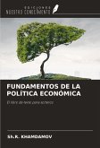 FUNDAMENTOS DE LA POLÍTICA ECONÓMICA