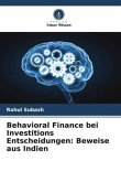 Behavioral Finance bei Investitions Entscheidungen: Beweise aus Indien