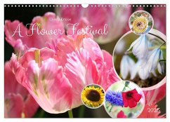 A Flower Festival (Wall Calendar 2025 DIN A3 landscape), CALVENDO 12 Month Wall Calendar