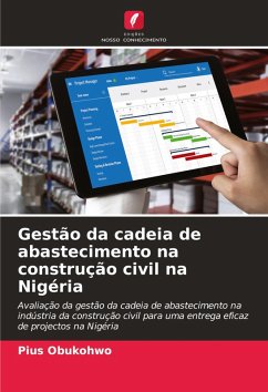 Gestão da cadeia de abastecimento na construção civil na Nigéria - Obukohwo, Pius