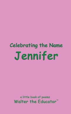 Celebrating the Name Jennifer - Walter the Educator